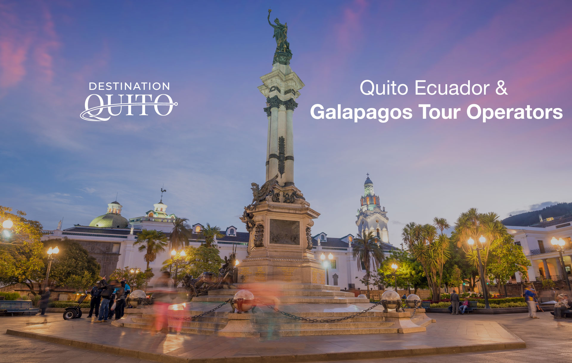 Quito Ecuador & Galapagos Tour Operators
